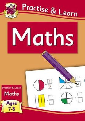 Practise & Learn: Maths (Age 7-8)
