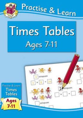 Practise & Learn: Times Tables (Age 7-11)