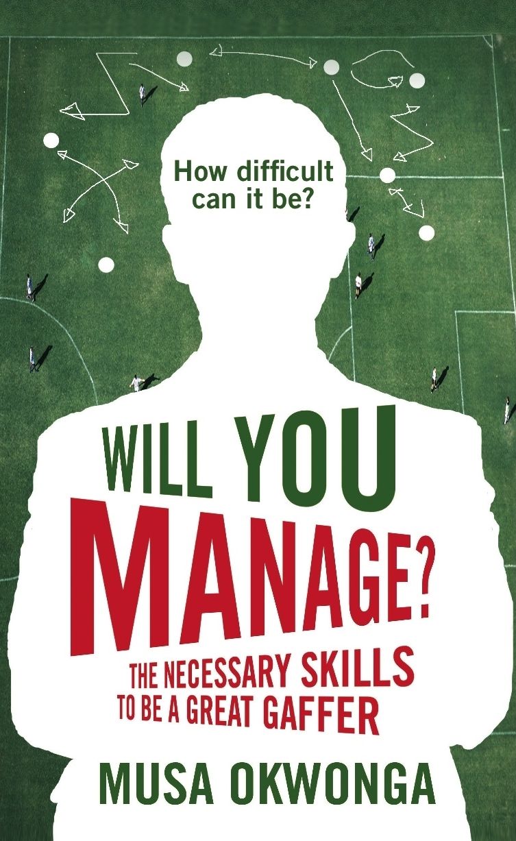 Will You Manage?: The Necessary Skills to be a Great Gaffer