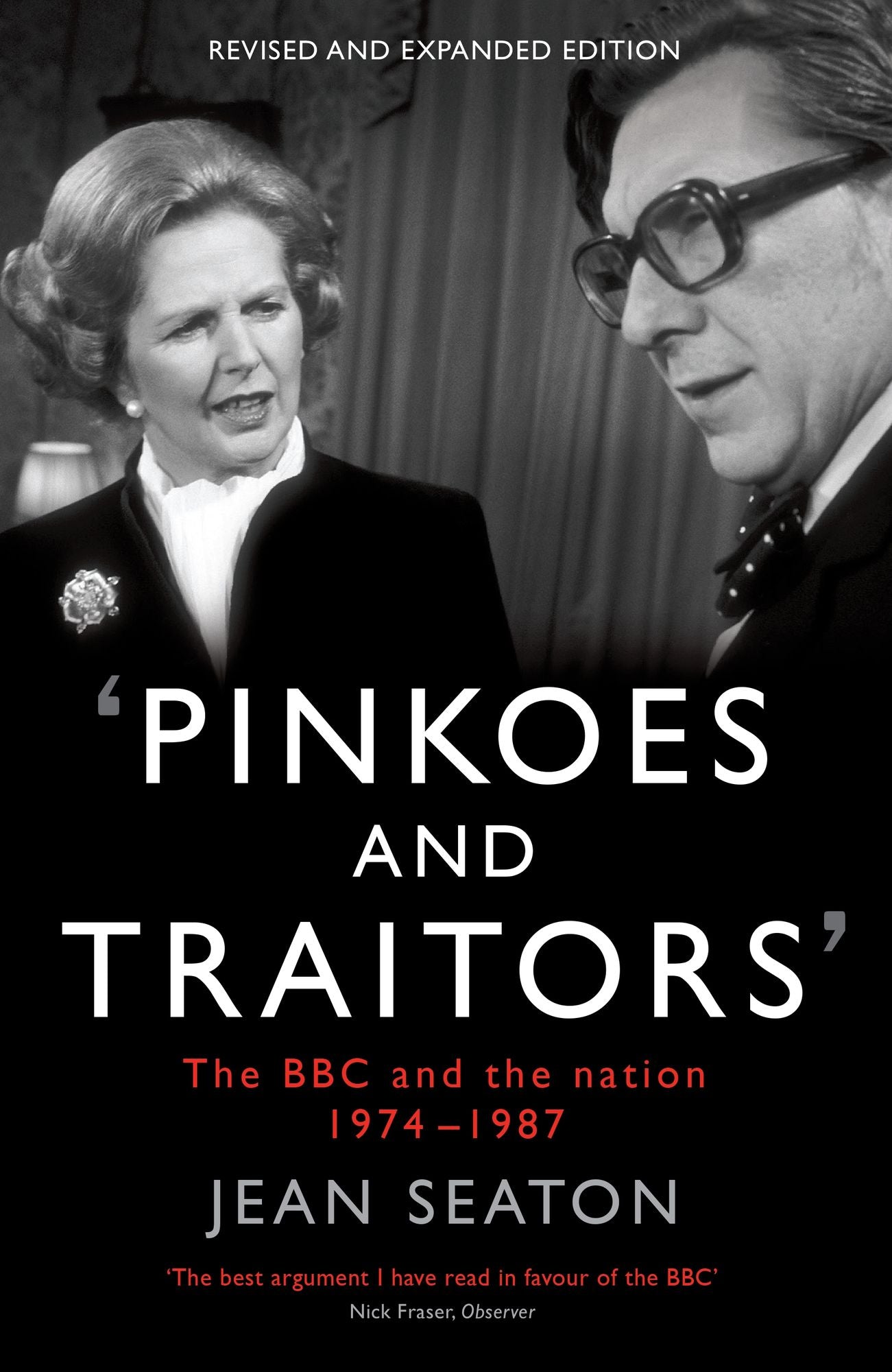 Pinkoes and Traitors: The BBC and the nation, 1974-1987