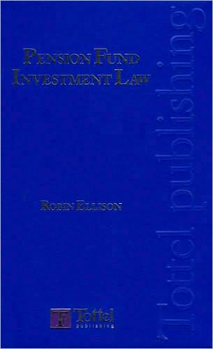 Pension Fund Investment Law and Practice