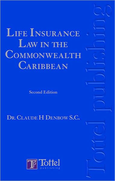 Life Insurance Law in the Commonwealth Caribbean: Second Edition