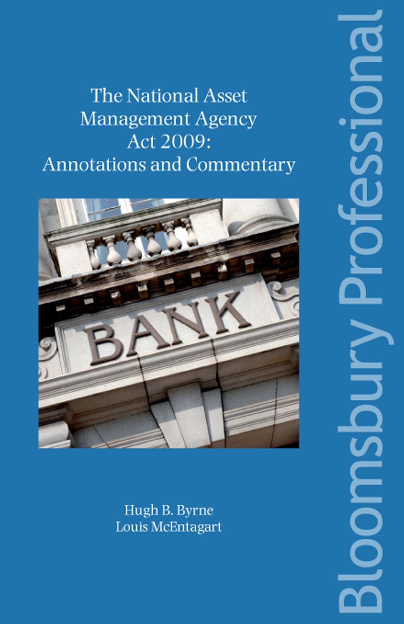The National Asset Management Agency Act 2009: Annotations and Commentary: A Guide to Irish Law