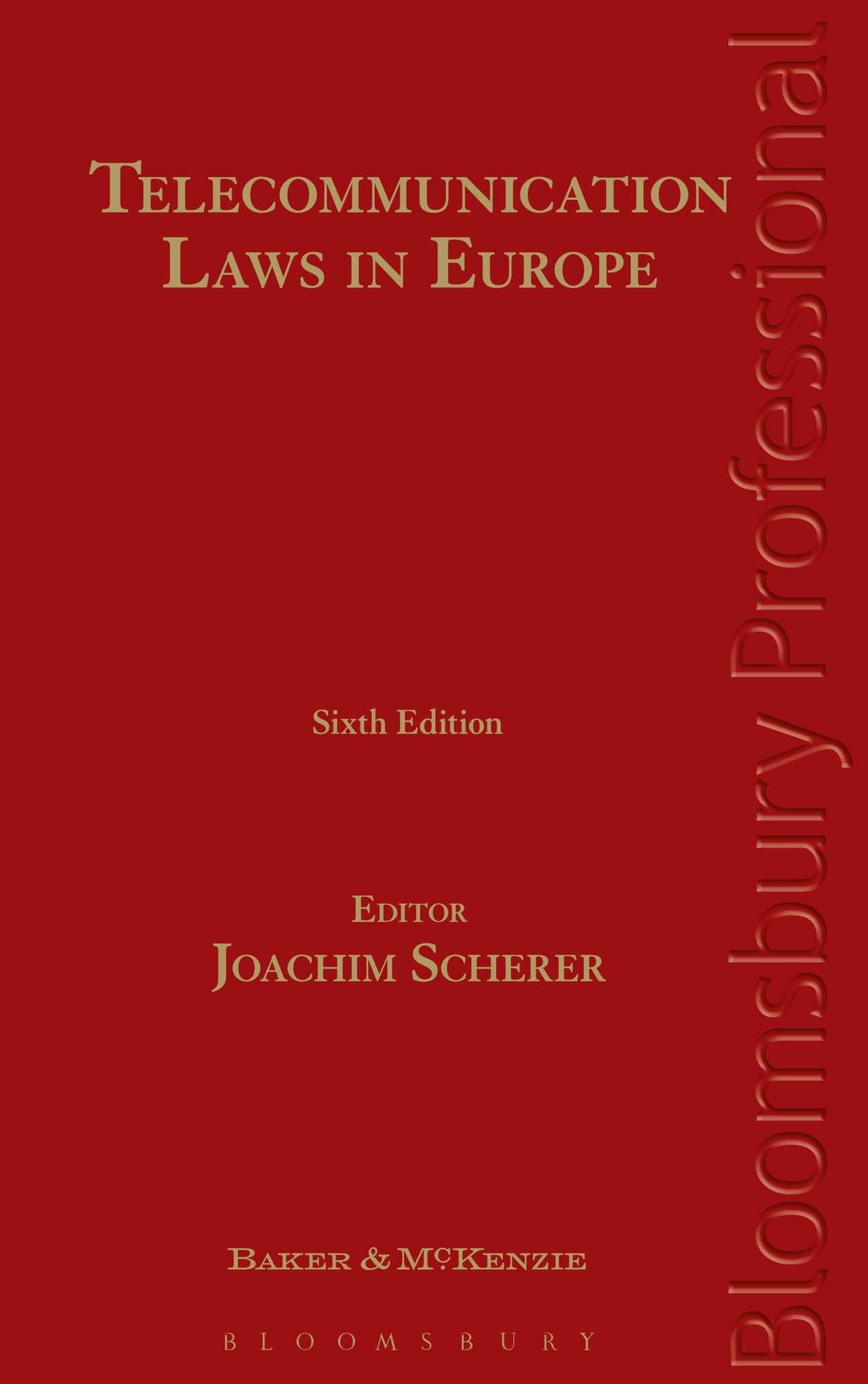 Telecommunication Laws in Europe: Sixth Edition
