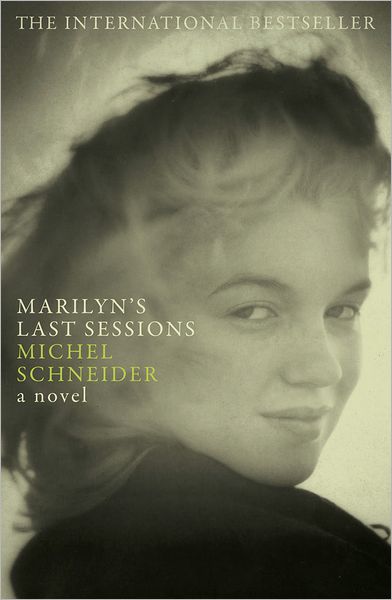 Marilyn's Last Sessions: A Novel