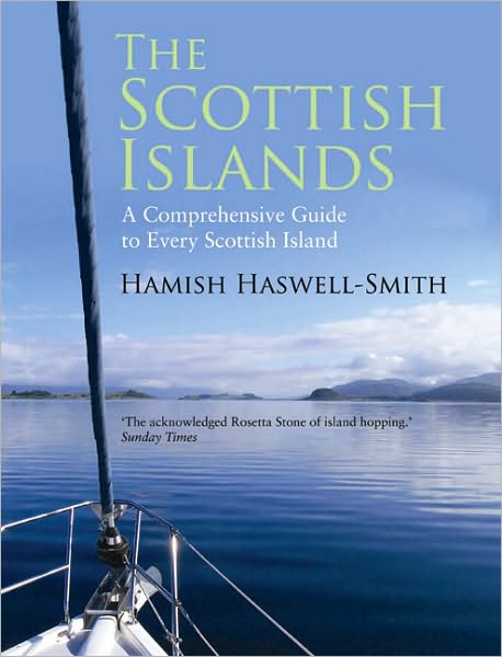 The Scottish Islands: The Bestselling Guide to Every Scottish Island