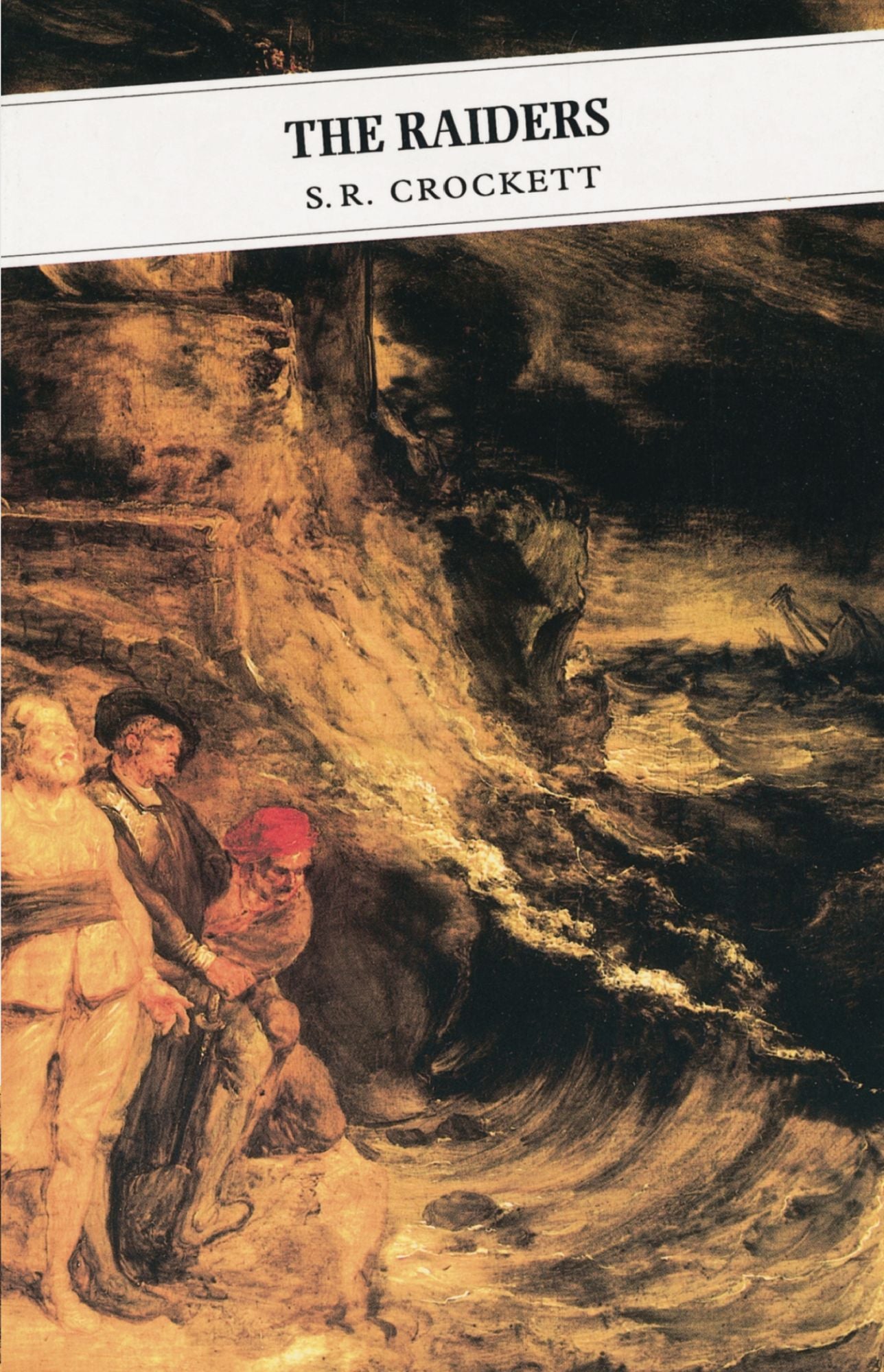 The Raiders: Being Some Passages In The Life Of John Faa, Lord And Earl Of Little Egypt: Being Some Passages In The Life Of John Faa, Lord And Earl Of Little Egypt