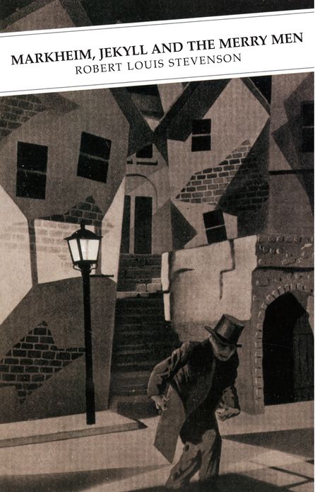 Markheim, Jekyll And The Merry Men: Shorter Scottish Fiction