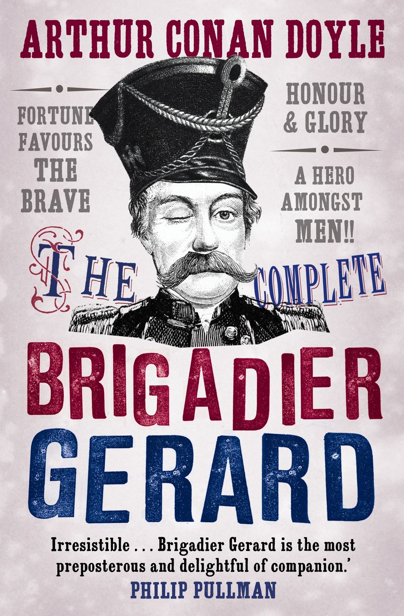 The Complete Brigadier Gerard Stories