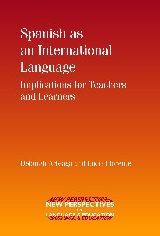 Spanish as an International Language: Implications for Teachers and Learners