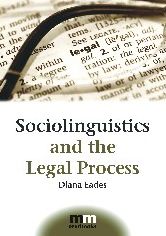 Sociolinguistics and the Legal Process