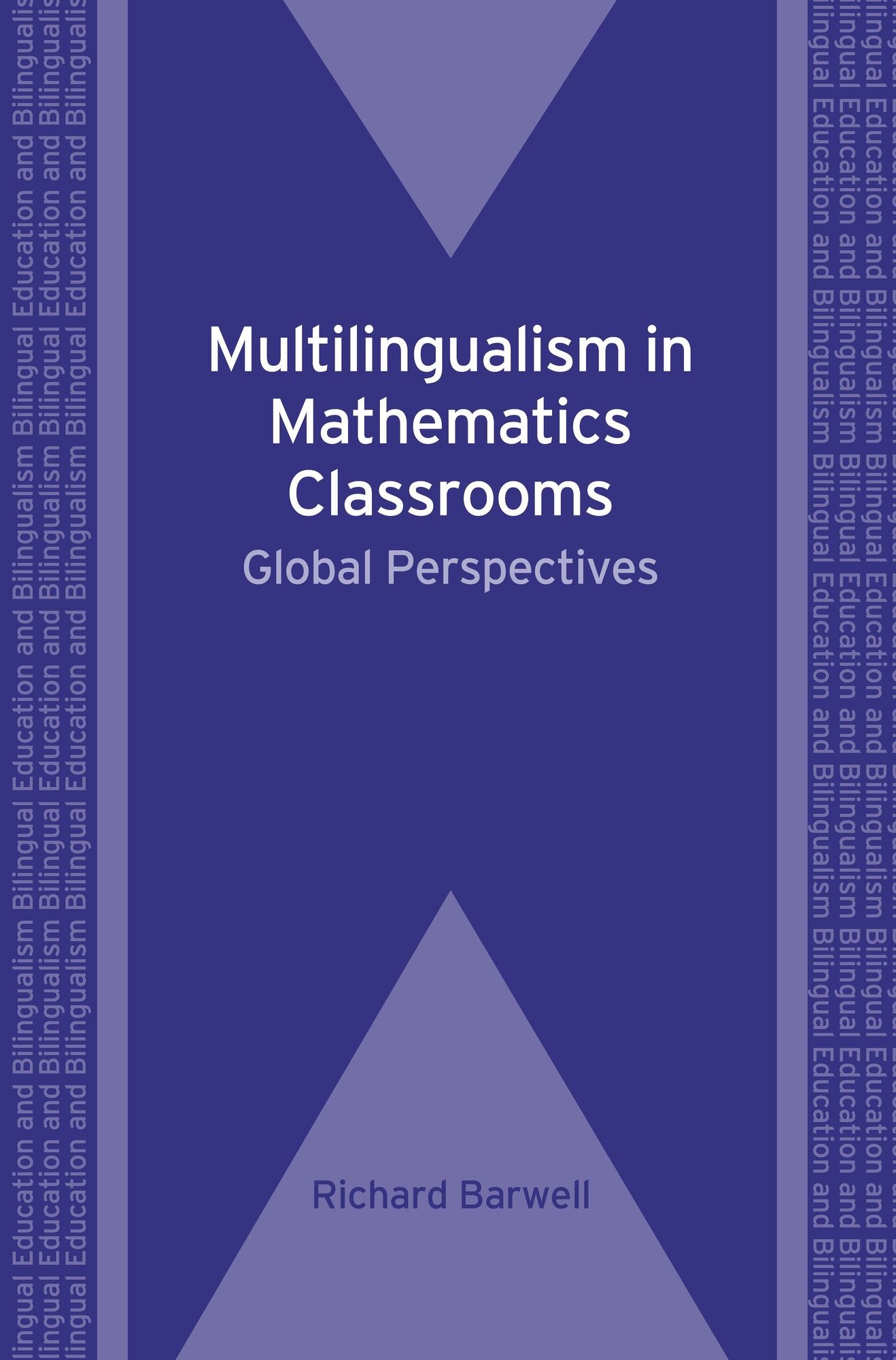 Multilingualism in Mathematics Classrooms: Global Perspectives