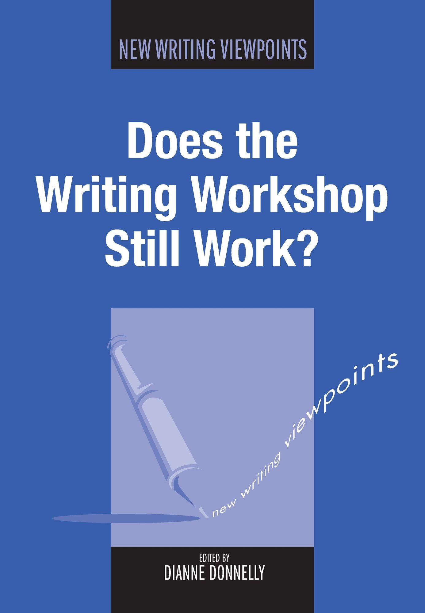 Does the Writing Workshop Still Work?