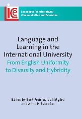 Language and Learning in the International University: From English Uniformity to Diversity and Hybridity