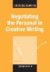 Negotiating the Personal in Creative Writing