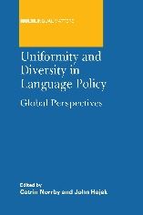 Uniformity and Diversity in Language Policy: Global Perspectives