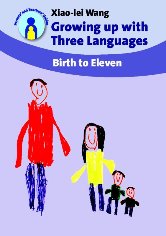 Growing up with Three Languages: Birth to Eleven