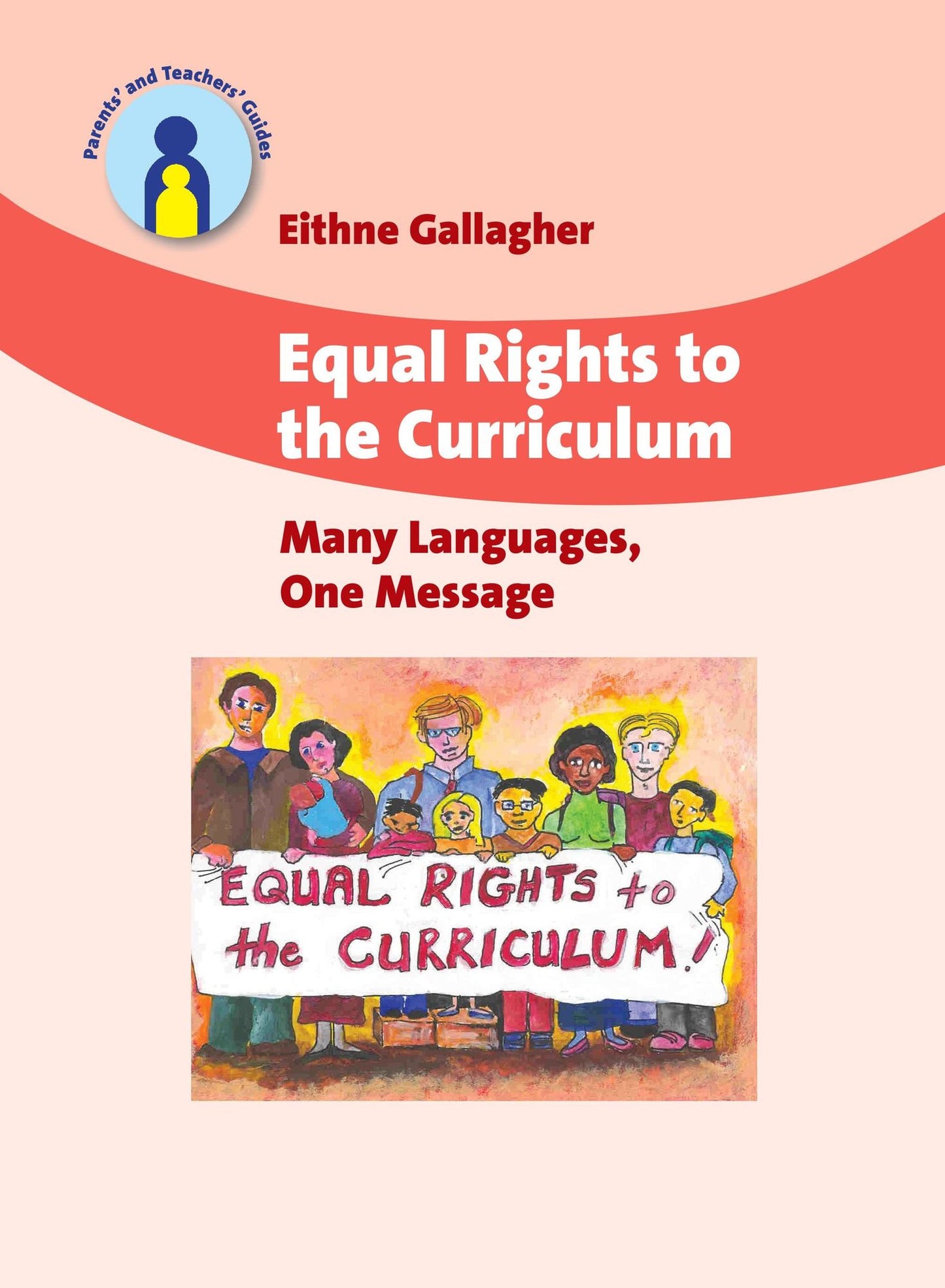 Equal Rights to the Curriculum: Many Languages, One Message