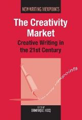 The Creativity Market: Creative Writing in the 21st Century