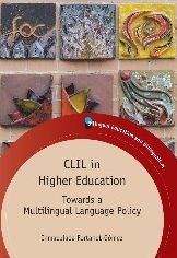 CLIL in Higher Education: Towards a Multilingual Language Policy