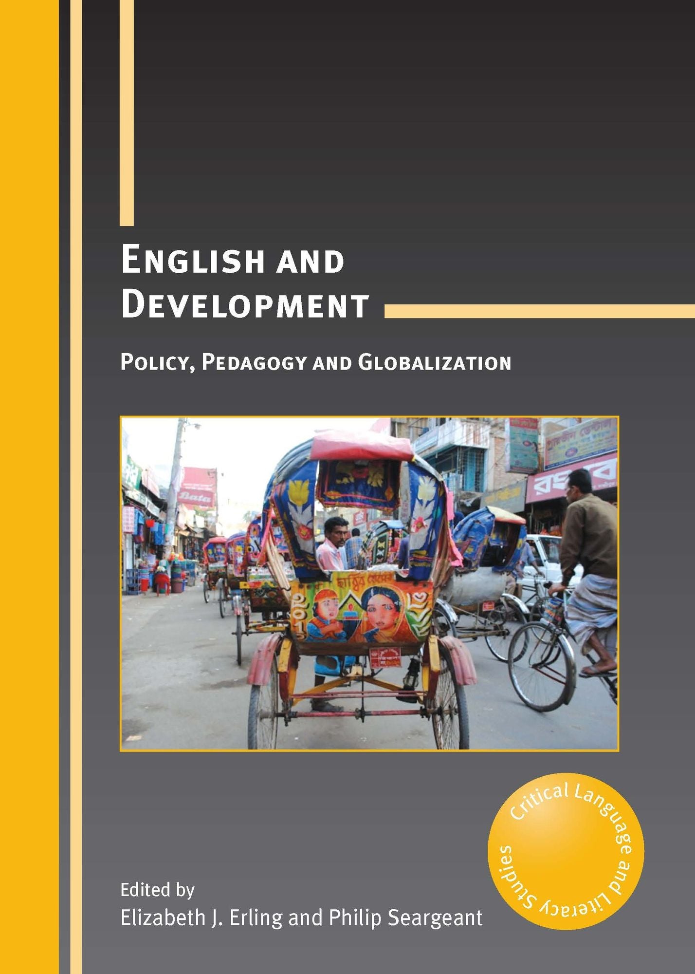 English and Development: Policy, Pedagogy and Globalization
