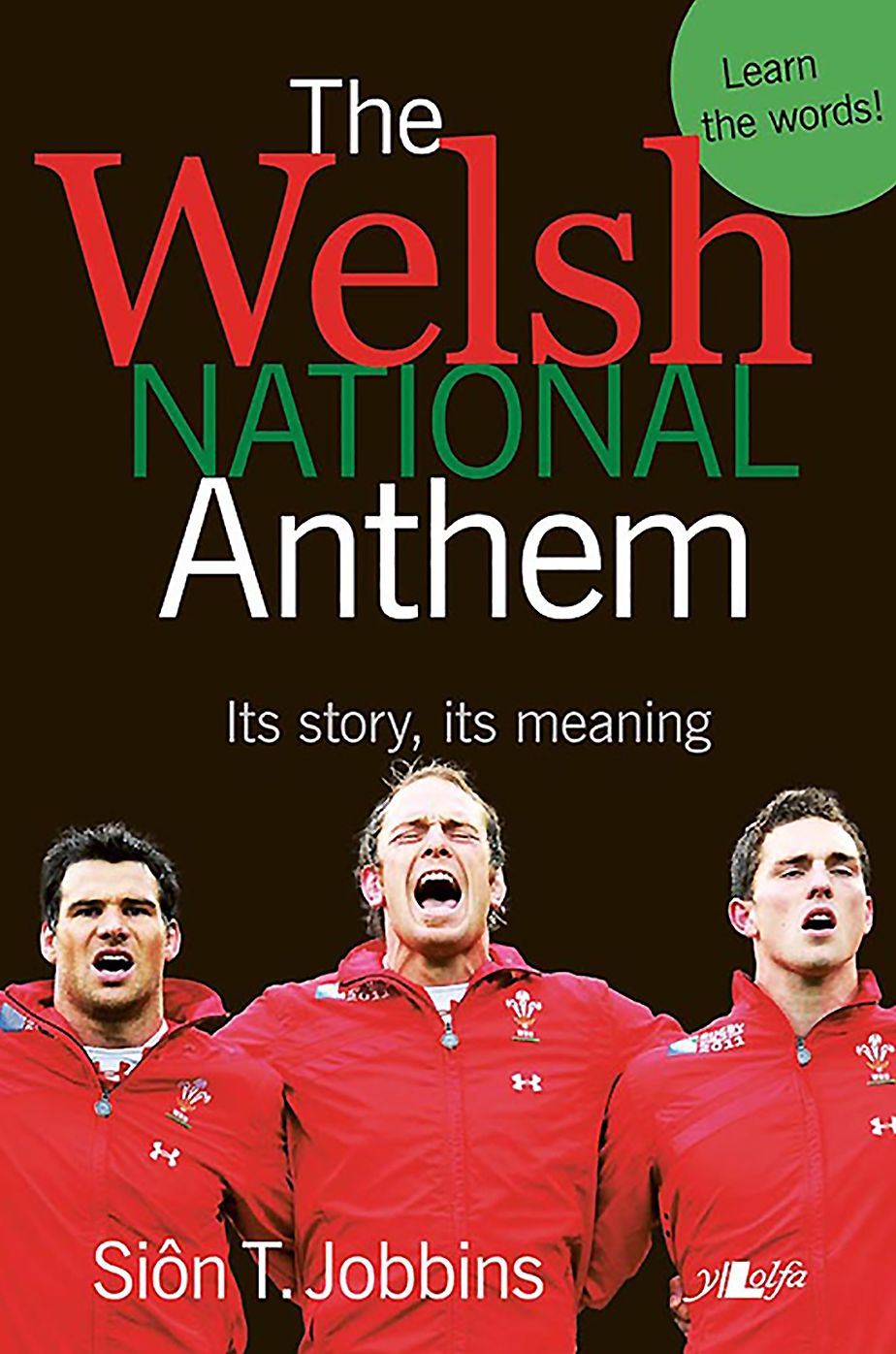 The Welsh National Anthem: Its story, its meaning