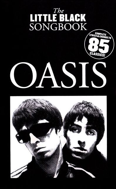 Oasis - The Little Black Songbook: Chords/Lyrics
