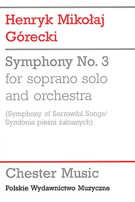 Symphony No. 3 (Symphony of Sorrowful Songs)