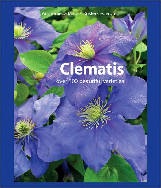 Clematis: Over 100 Beautiful Varieties