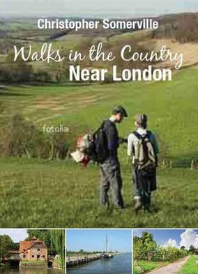Walks in the Country Near London. Christopher Somerville