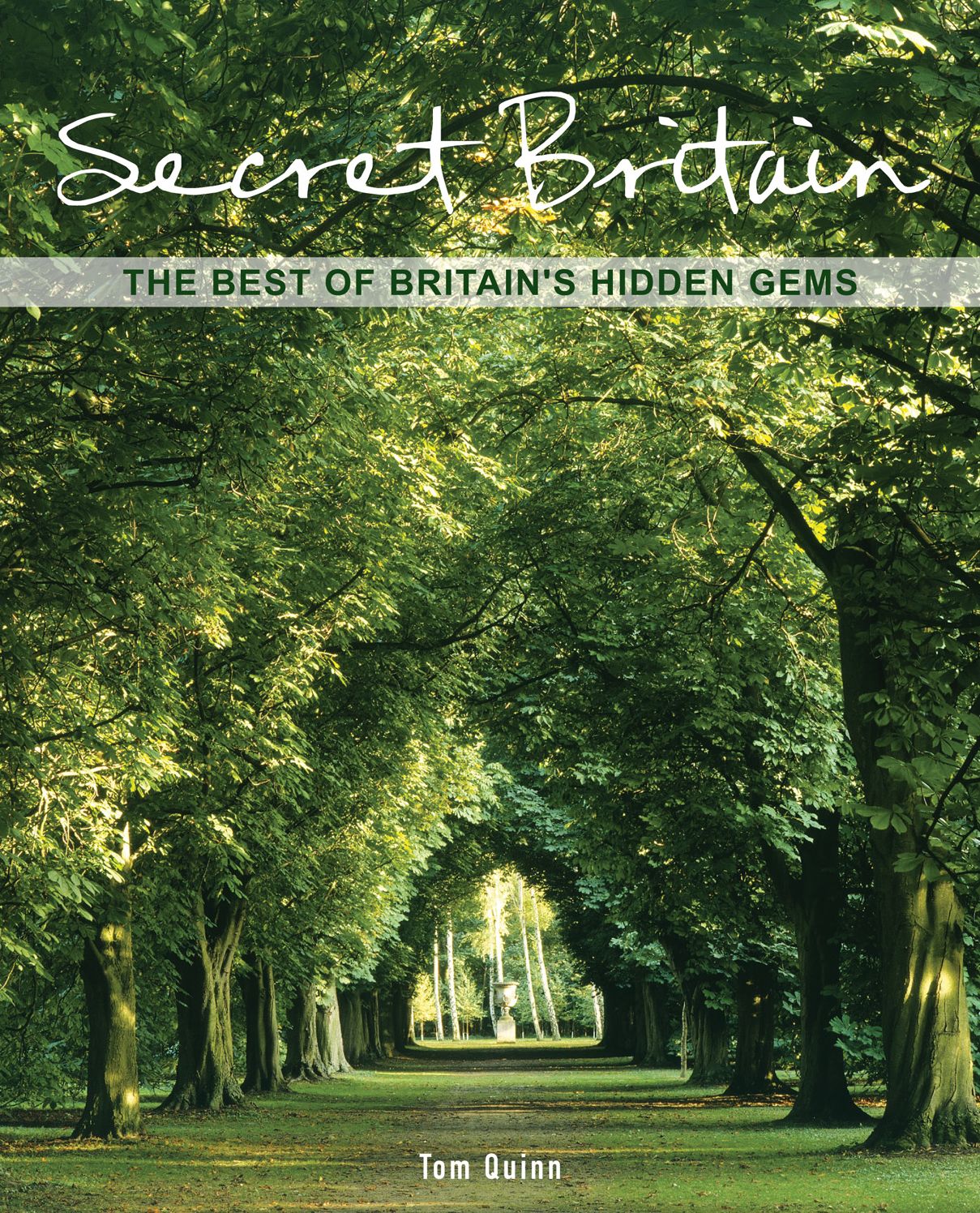 Secret Britain: The Best of Britain's Hidden Gems