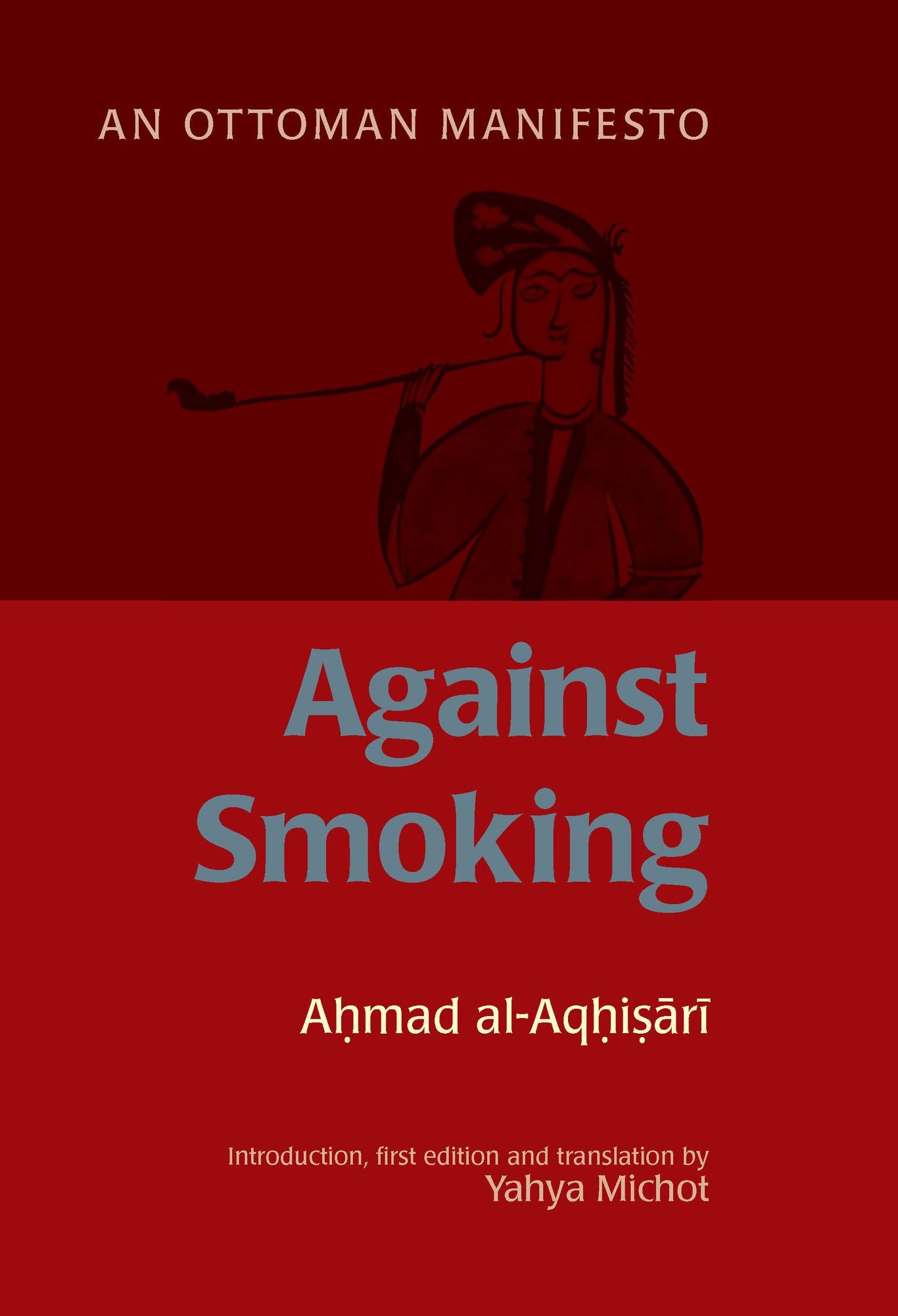 Against Smoking: An Ottoman Manifesto
