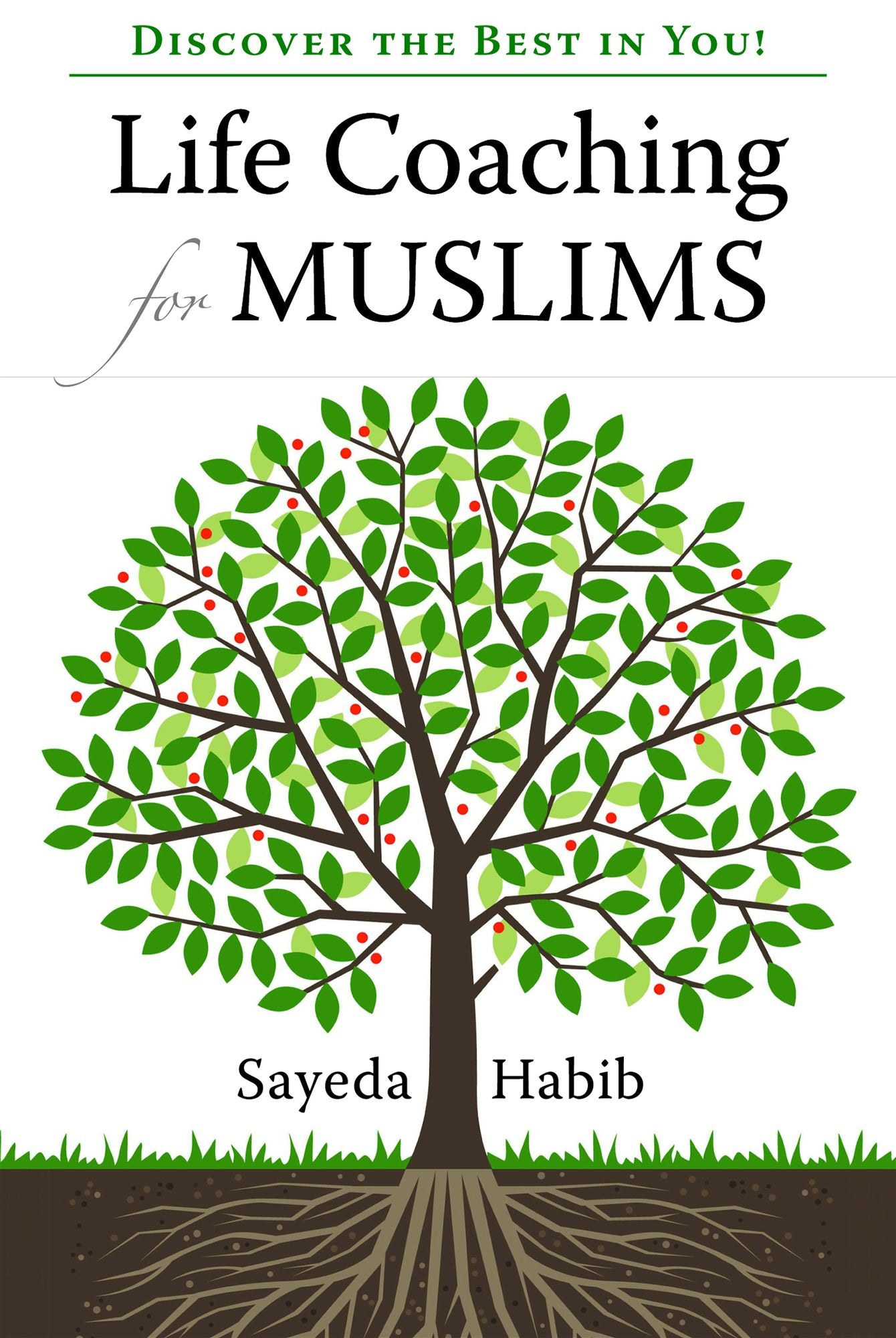 Life Coaching for Muslims: Discover the Best in You!