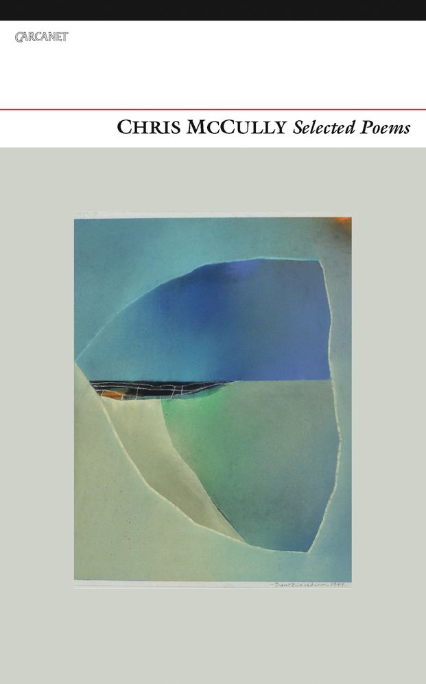 Chris McCully: Selected Poems