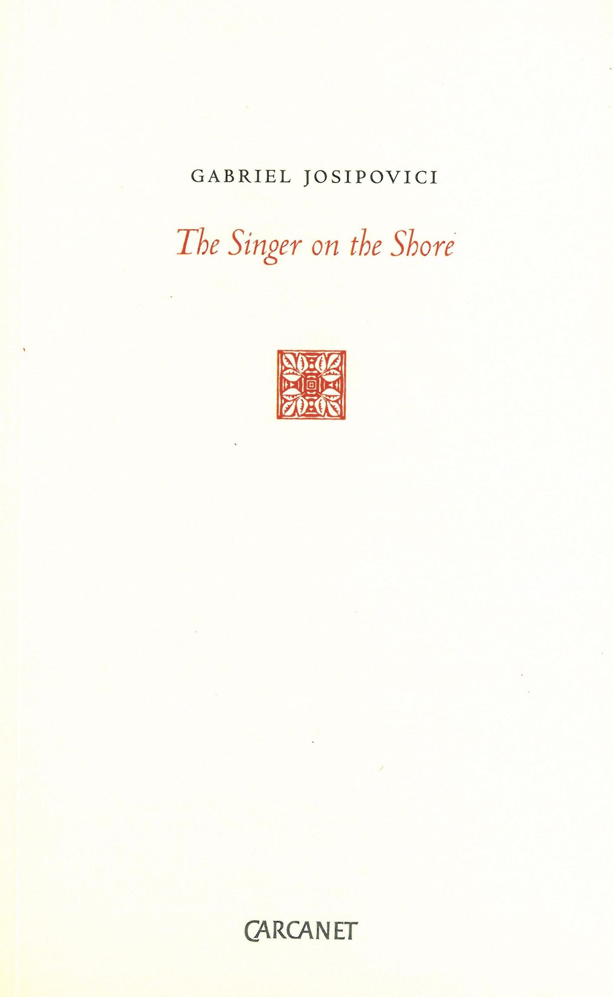 Singer on the Shore: Essays 1991-2004