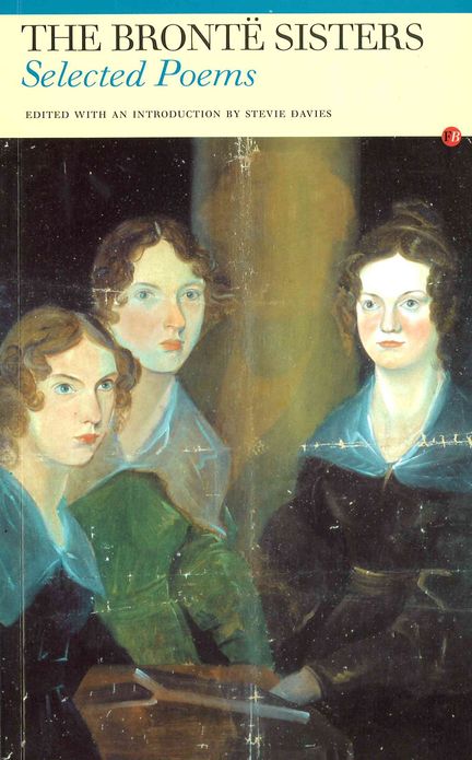 Selected Poems: The Bront&euml; Sisters