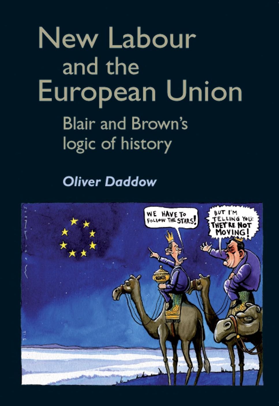 New Labour and the European Union: Blair and Brown's logic of history