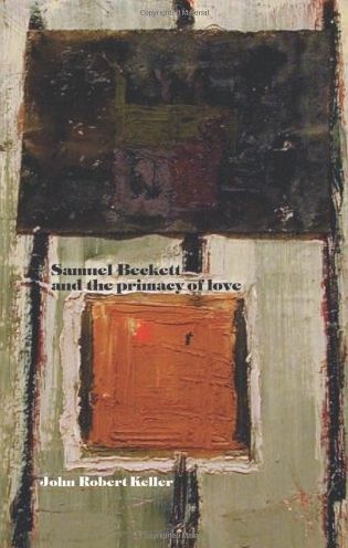 Samuel Beckett and the Primacy of Love