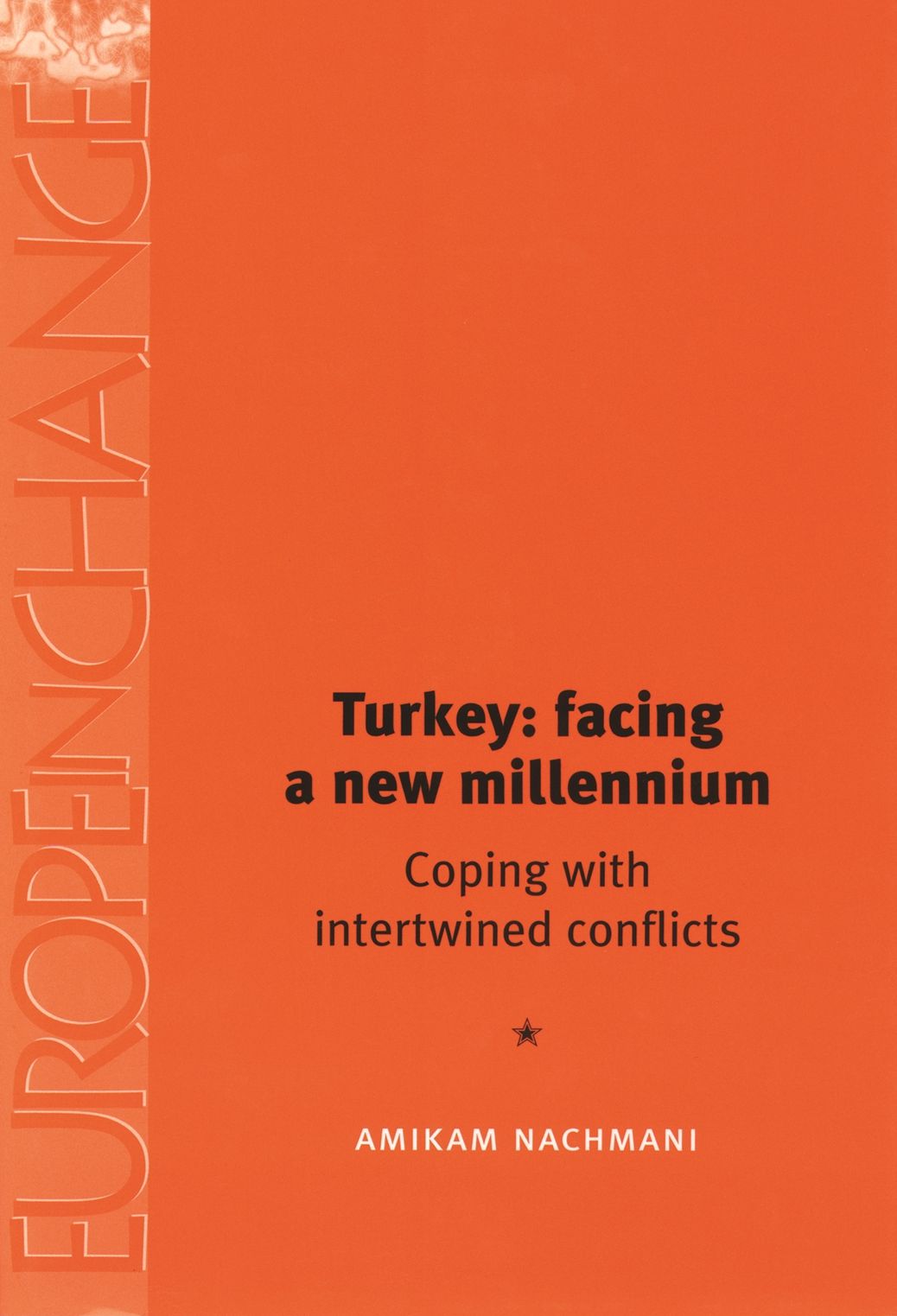 Turkey: facing a new millennium: Coping with intertwined conflicts
