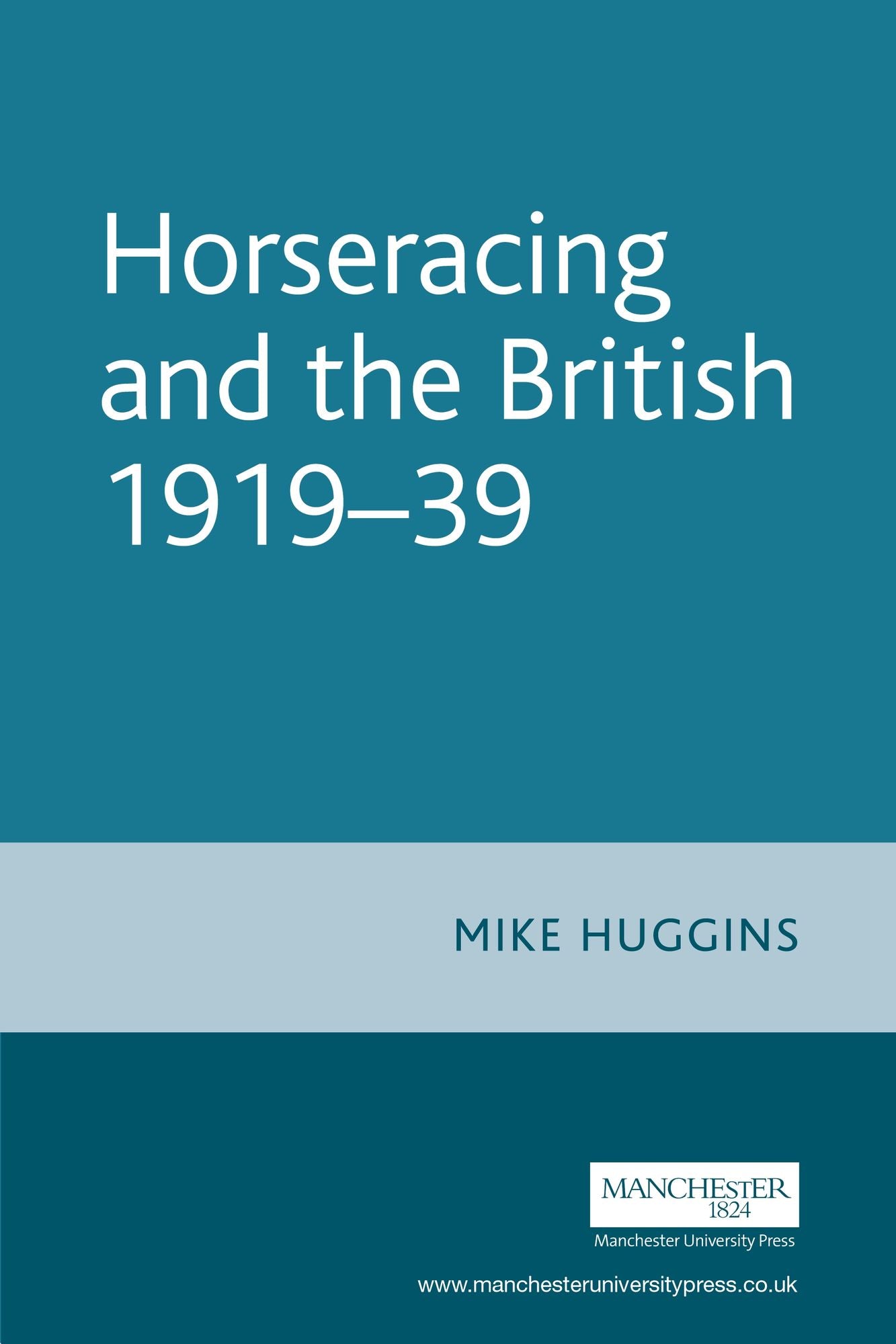 Horseracing and the British 1919-30
