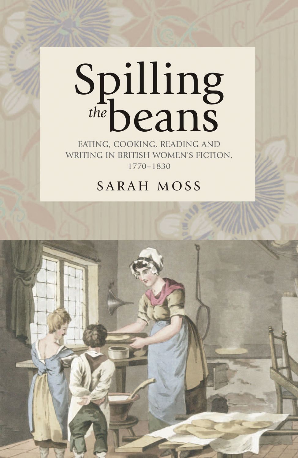 Spilling the beans: Eating, cooking, reading and writing in British women's fiction