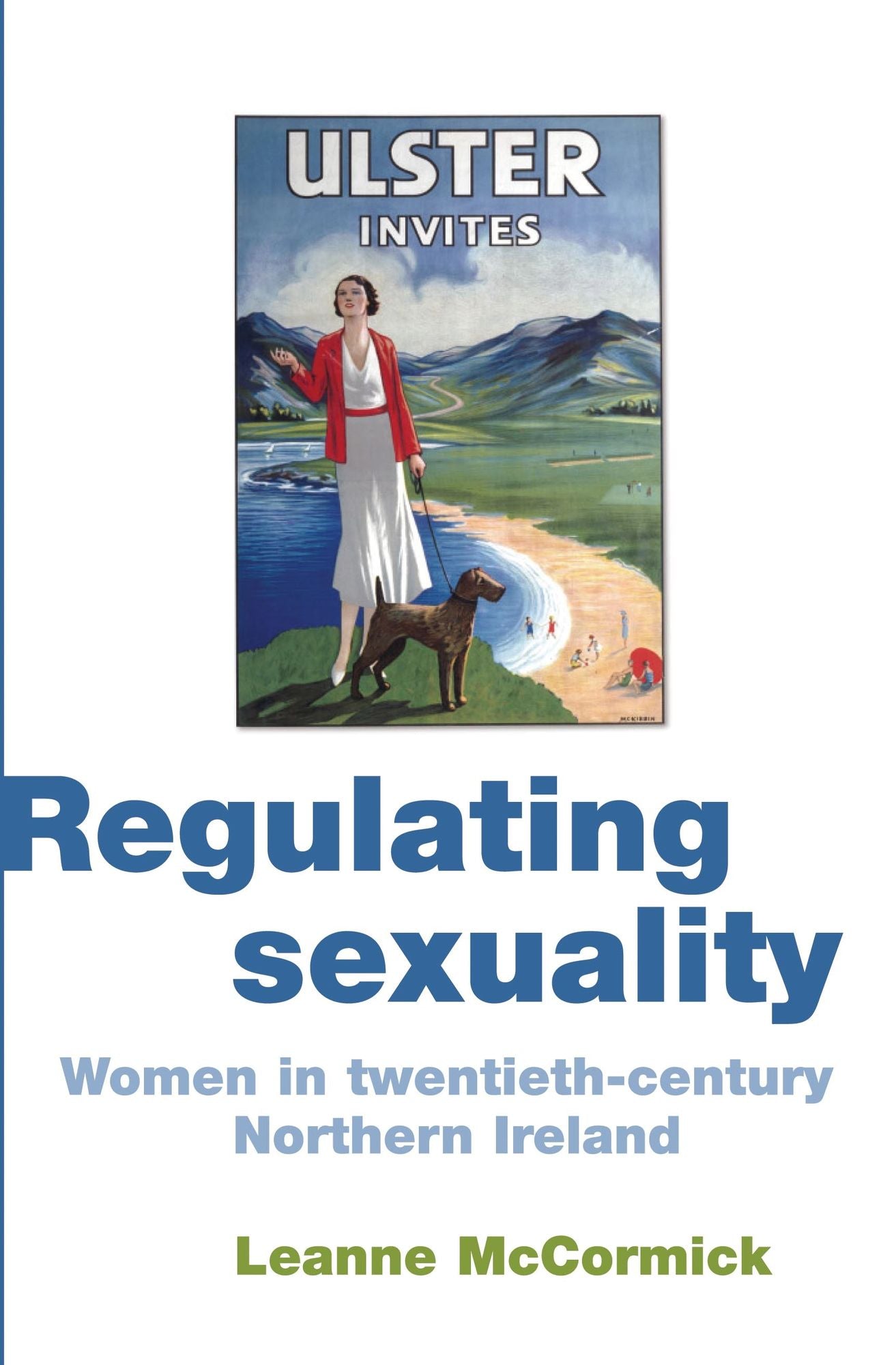 Regulating Sexuality: Women in twentieth-century Northern Ireland