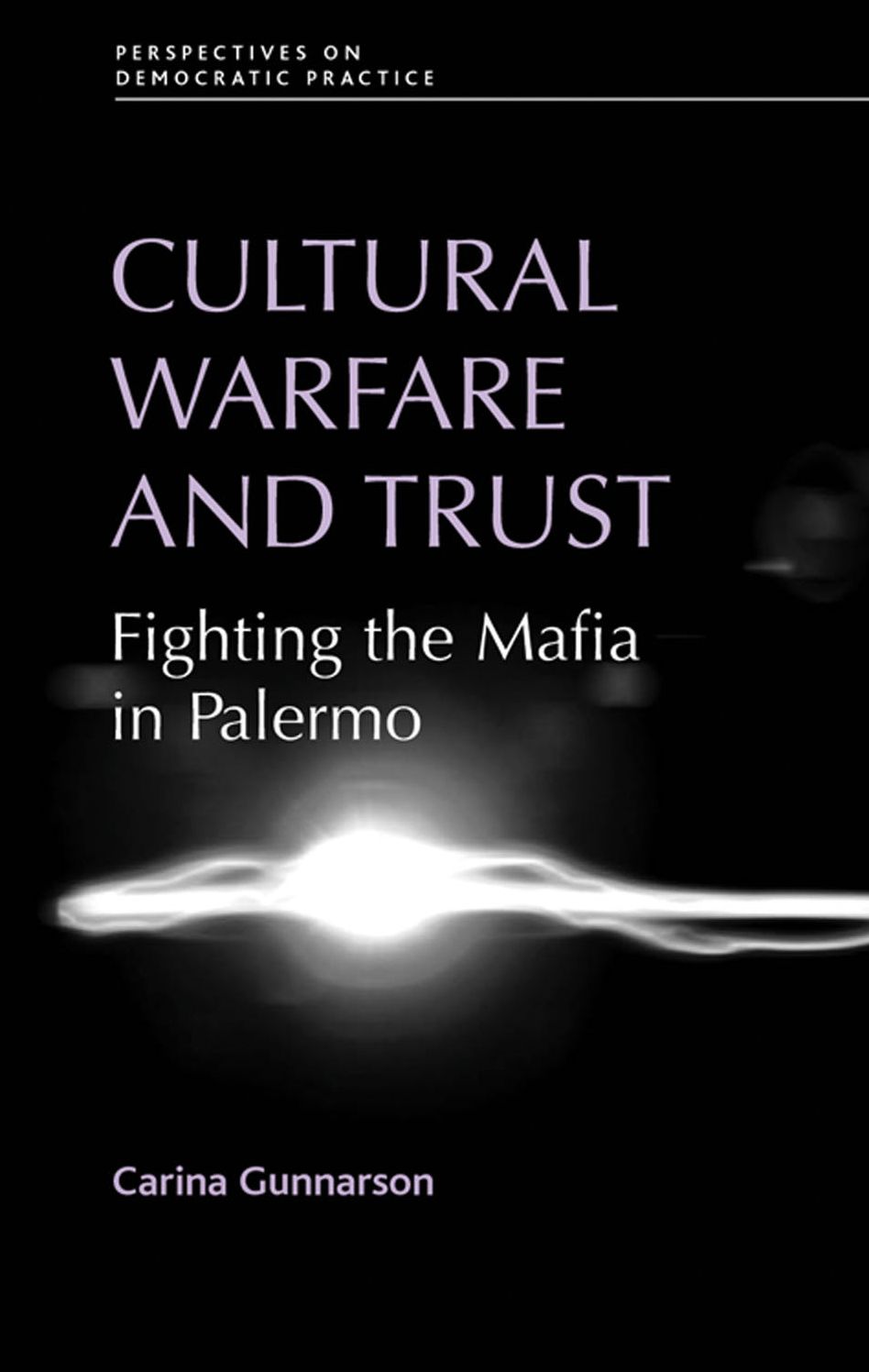 Cultural warfare and trust: Fighting the Mafia in Palermo