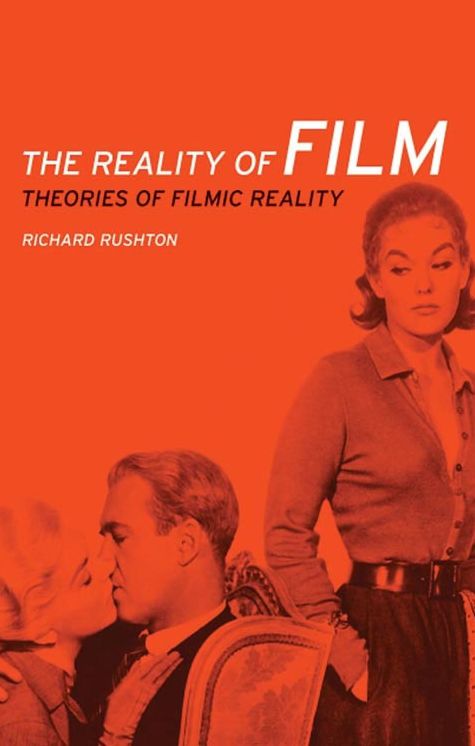 The reality of film: Theories of filmic reality
