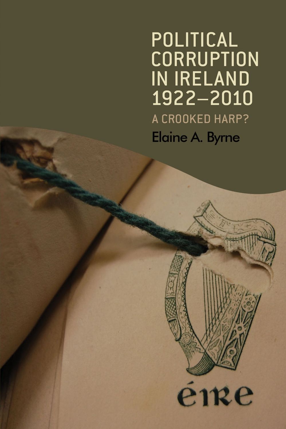 Political corruption in Ireland 1922-2010: A crooked harp?
