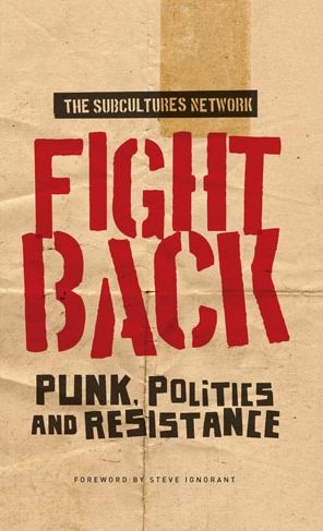 Fight back: Punk, politics and resistance