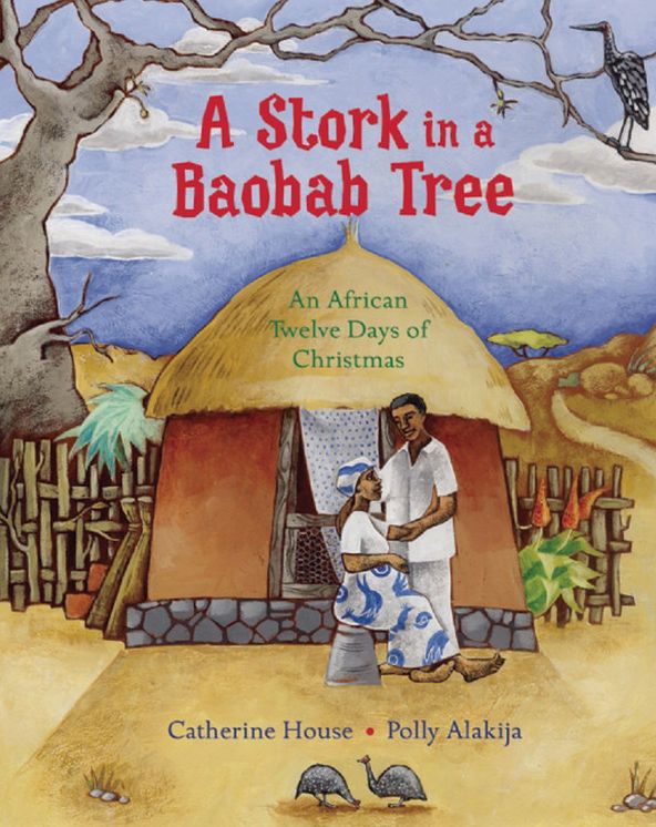 A Stork in a Baobab Tree: An African 12 Days of Christmas