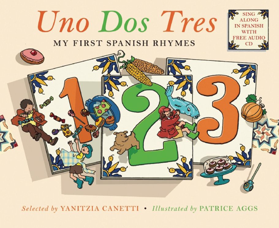 Uno Dos Tres: My First Spanish Rhymes