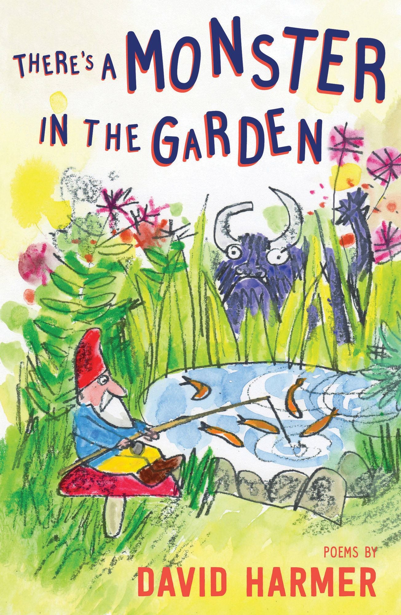 There's a Monster in the Garden: The Best of David Harmer