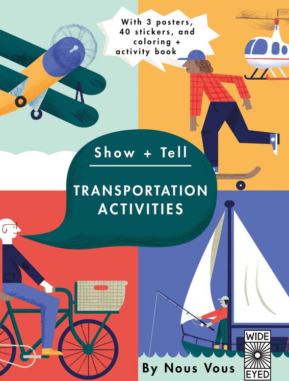 Show + Tell: Transportation Activities: With 3 posters, 40 stickers, and coloring + activity book